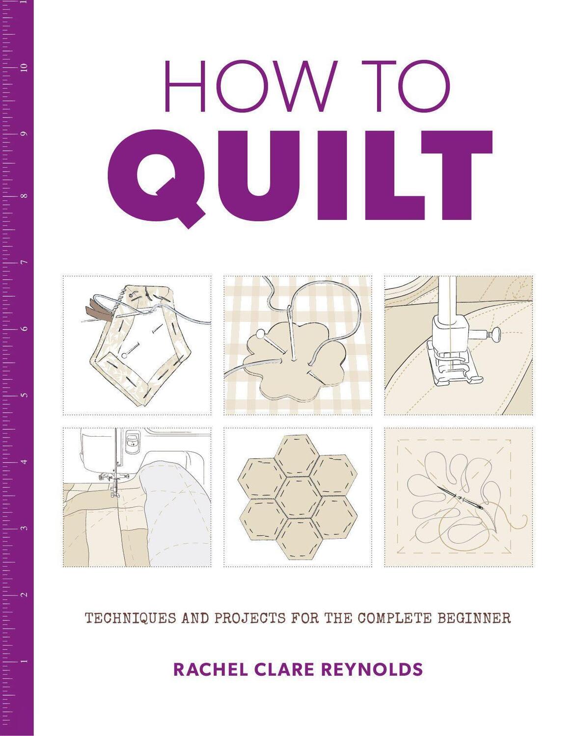 Cover: 9781784942786 | How to Quilt: Techniques and Projects for the Complete Beginner | Buch