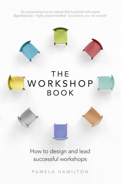 Cover: 9781292119700 | Workshop Book, The | How to design and lead successful workshops