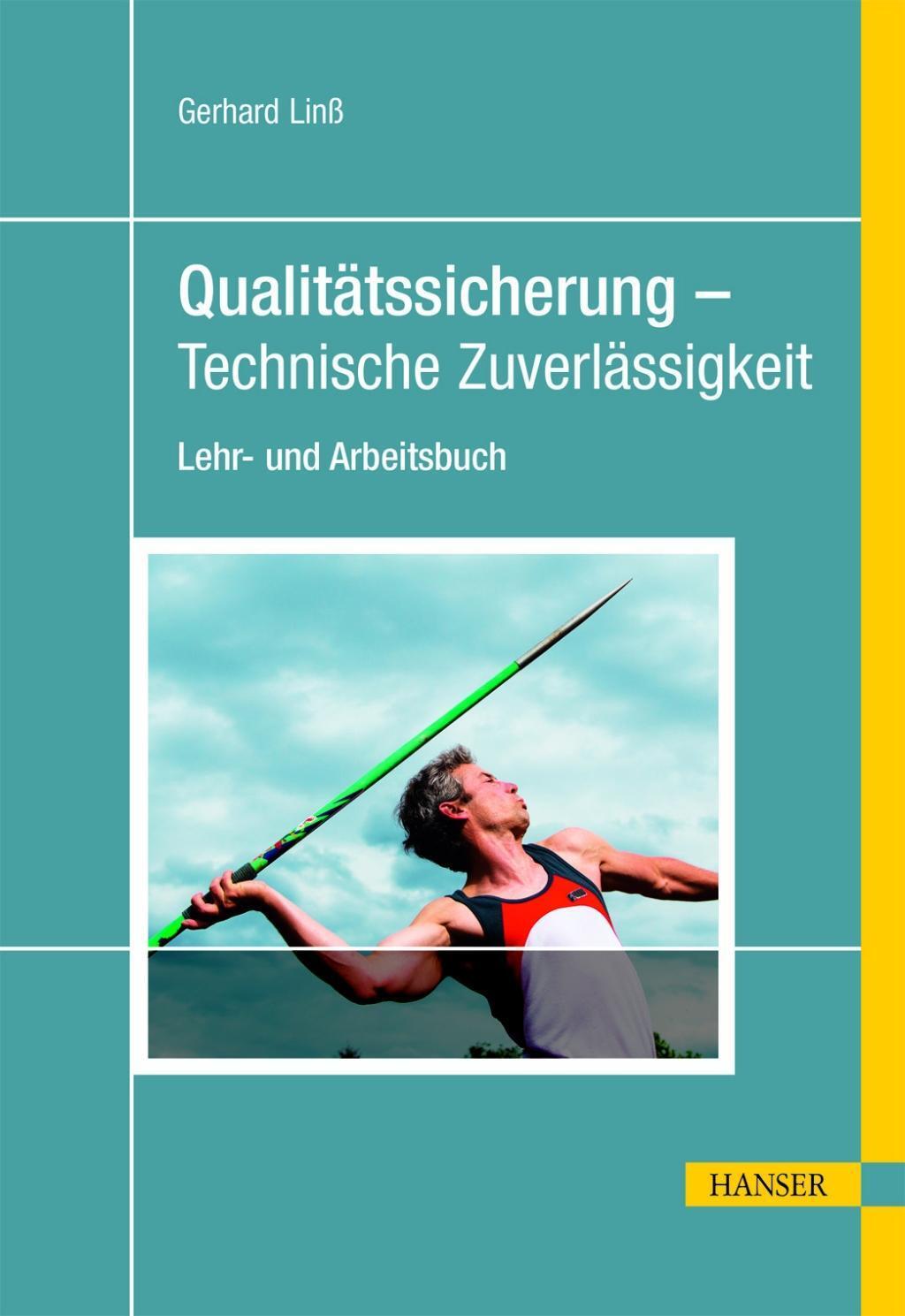 Cover: 9783446440524 | Qualitätssicherung - Technische Zuverlässigkeit | Gerhard Linß | Buch