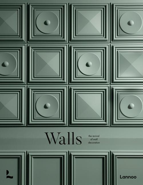 Cover: 9789401478366 | Walls: The Revival of Wall Decoration | Laura Todd | Buch | Gebunden