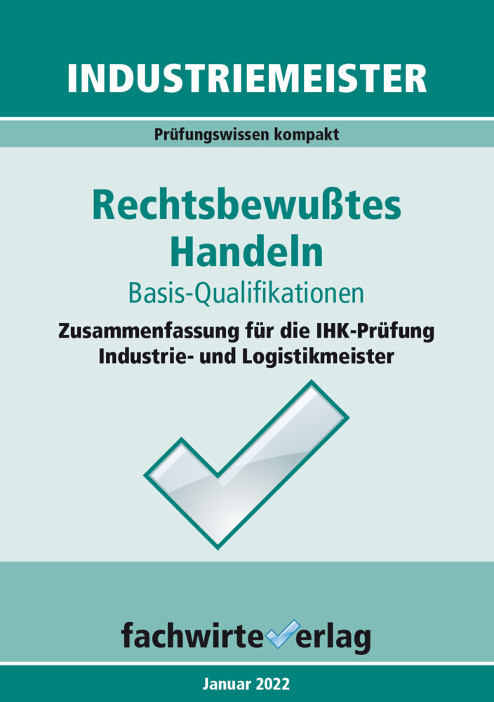 Cover: 9783958876194 | Industriemeister: Rechtsbewusstes Handeln | Jana Michel | Taschenbuch