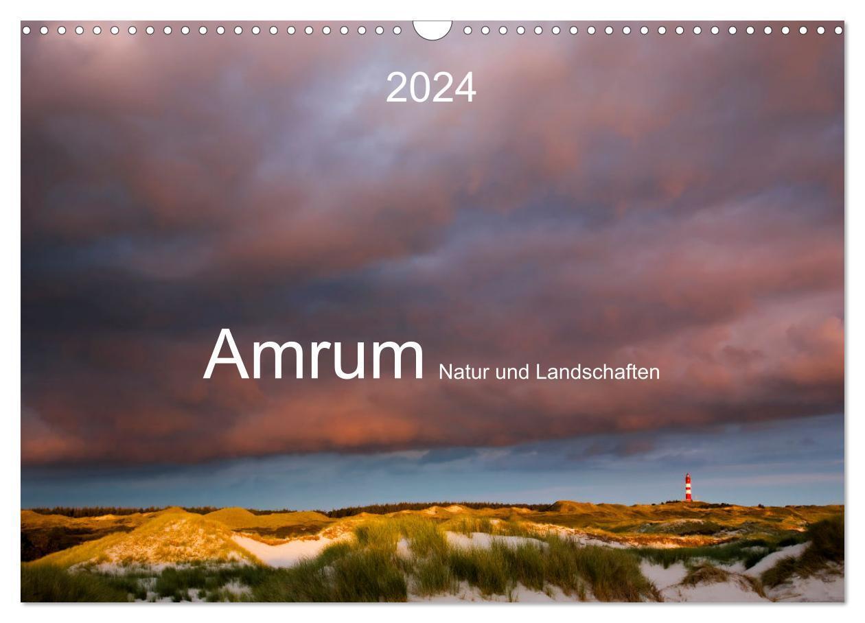 Cover: 9783383407697 | Amrum. Natur und Landschaften (Wandkalender 2024 DIN A3 quer),...