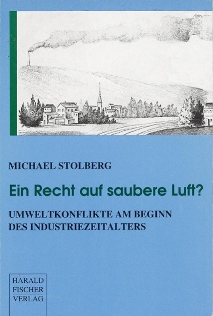 Cover: 9783891311127 | Ein Recht auf saubere Luft? Umweltkonflikte am Beginn des...