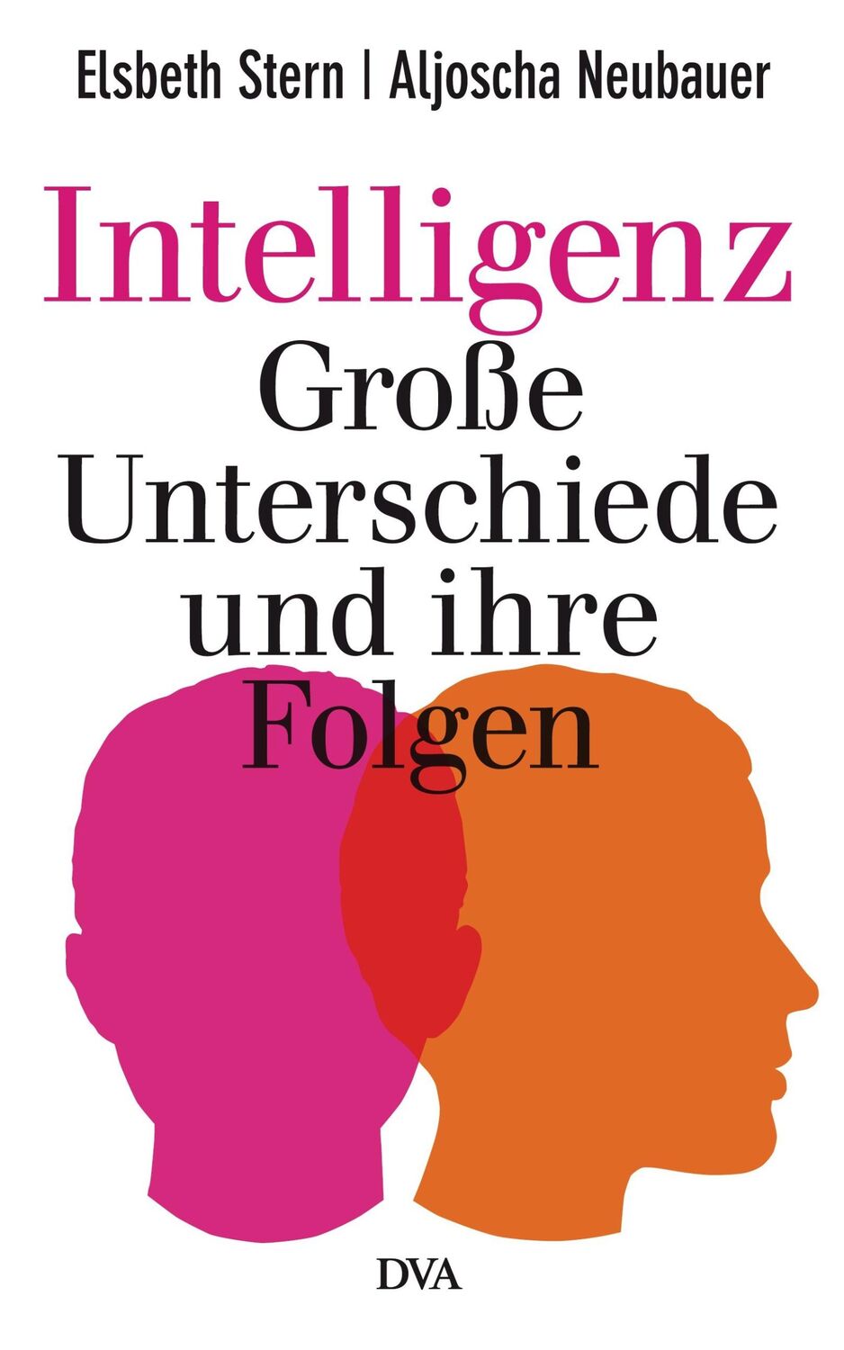 Cover: 9783421045331 | Intelligenz - Große Unterschiede und ihre Folgen | Stern (u. a.) | DVA