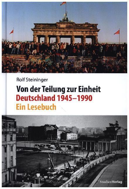 Cover: 9783706554985 | Von der Teilung zur Einheit. Deutschland 1945-1990 | Ein Lesebuch