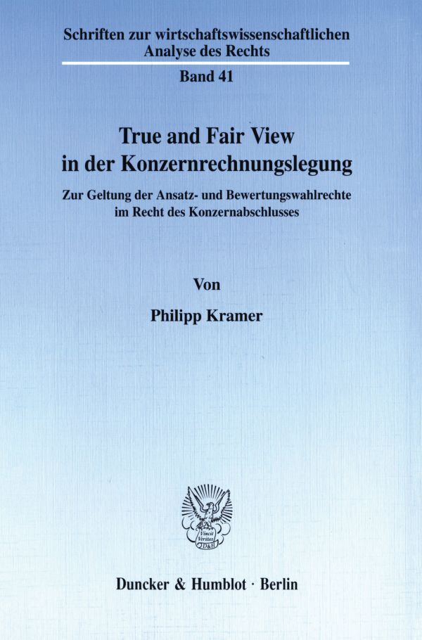 Cover: 9783428096367 | True and Fair View in der Konzernrechnungslegung. | Philipp Kramer