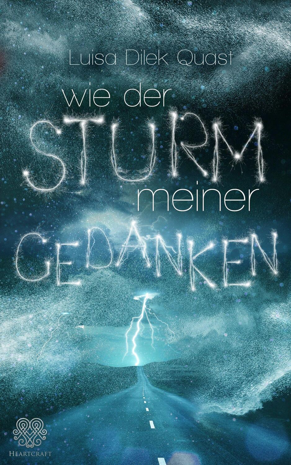 Cover: 9783985952052 | Wie der Sturm meiner Gedanken | Luisa Dilek Quast | Taschenbuch | 2022