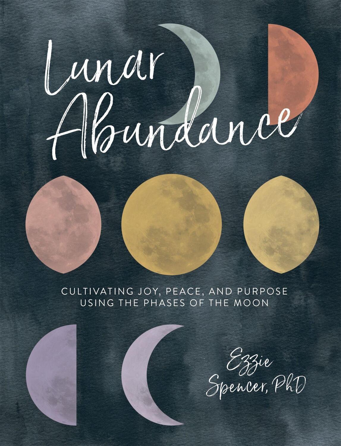 Cover: 9780762463572 | Lunar Abundance | Ezzie Spencer | Taschenbuch | Englisch | 2018