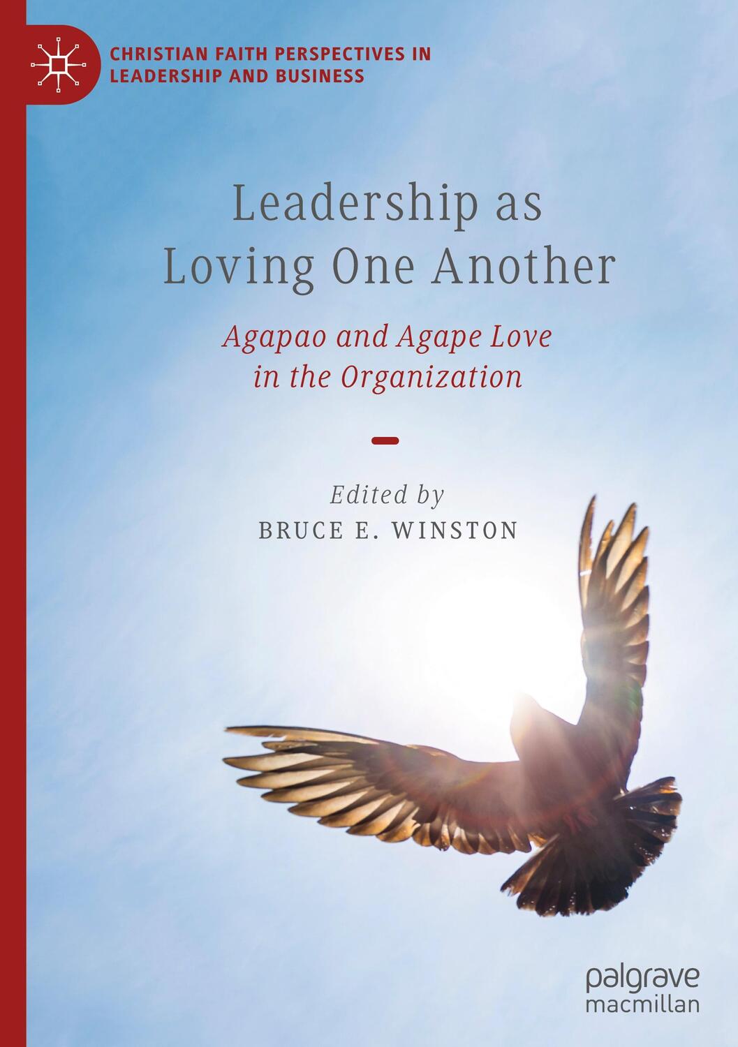 Cover: 9783031522758 | Leadership as Loving One Another | Bruce E. Winston | Buch | xvii