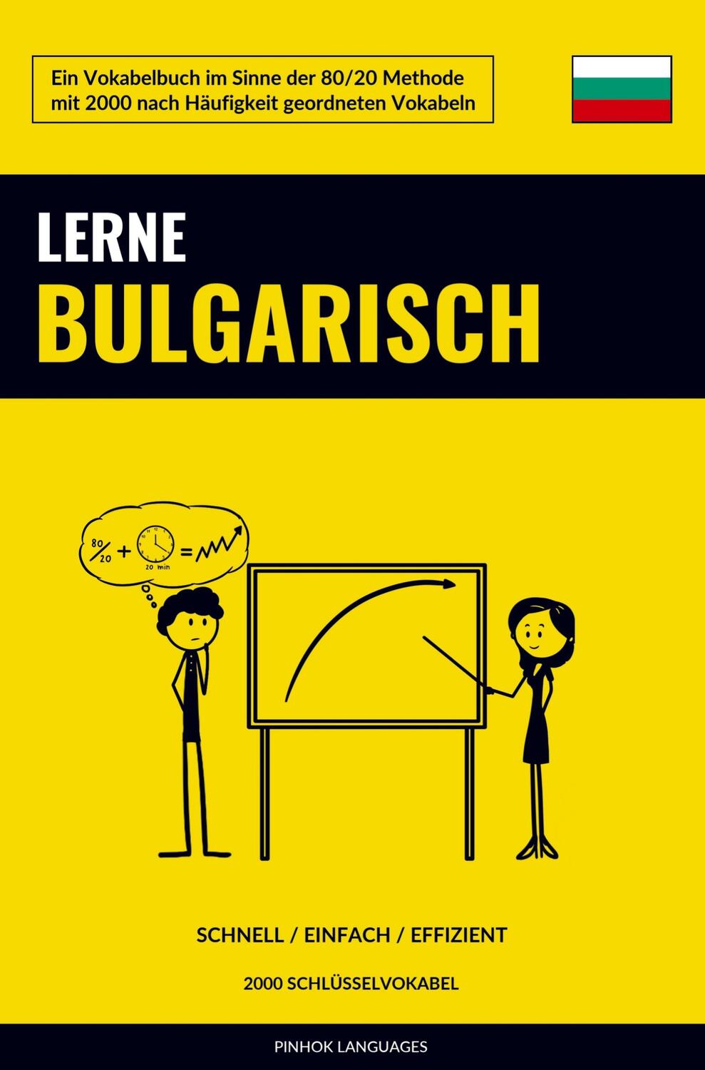 Cover: 9789403635187 | Lerne Bulgarisch - Schnell / Einfach / Effizient | Pinhok Languages