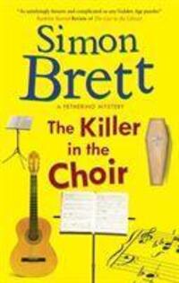 Cover: 9781780296104 | Brett, S: The Killer in the Choir | Simon Brett | A Fethering Mystery
