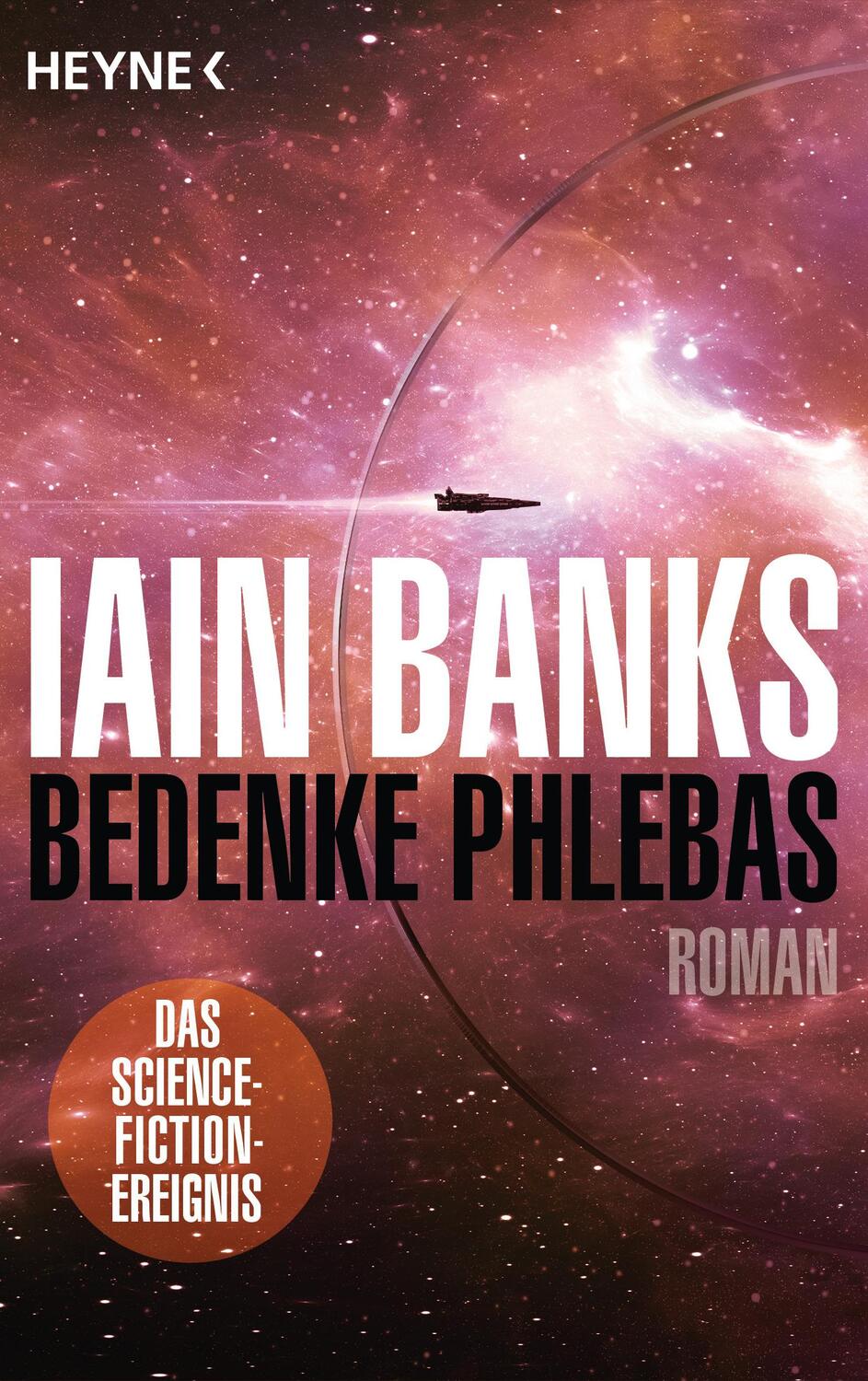 Cover: 9783453320215 | Bedenke Phlebas | Iain Banks | Taschenbuch | Deutsch | 2019 | Heyne