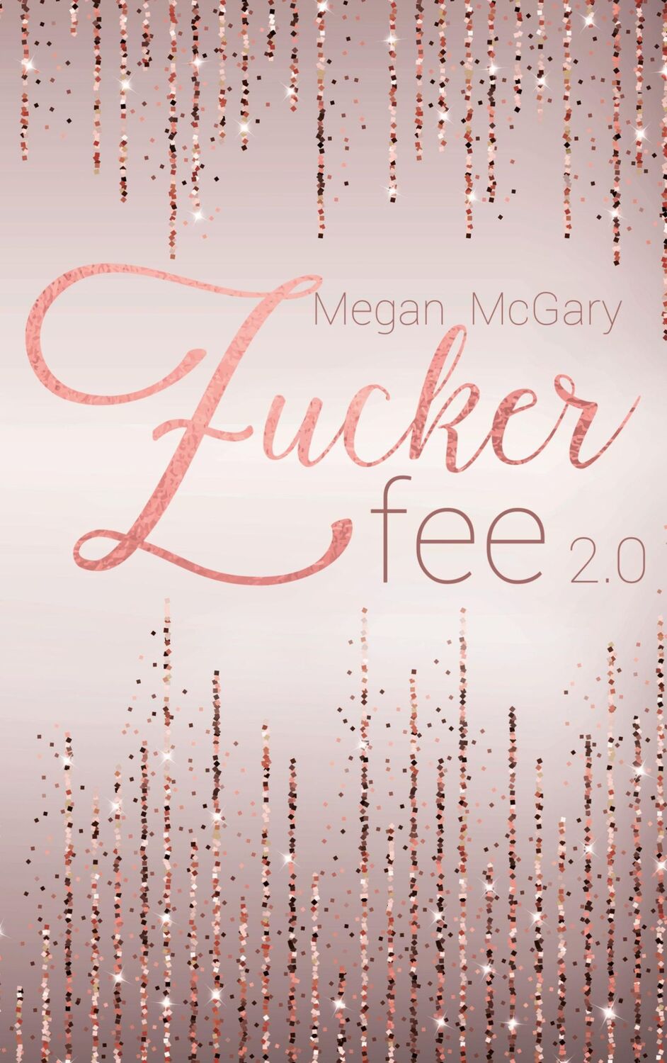 Cover: 9783751996655 | Zuckerfee 2.0 | Megan McGary | Taschenbuch | Paperback | 456 S. | 2020