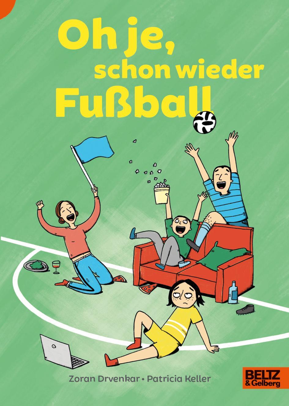 Cover: 9783407756398 | Oh je, schon wieder Fußball | Lust auf Lesen | Zoran Drvenkar | Buch