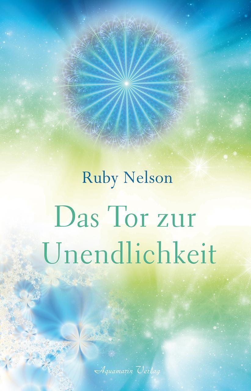 Cover: 9783894278182 | Das Tor zur Unendlichkeit | Ruby Nelson | Buch | Hardcover | Deutsch