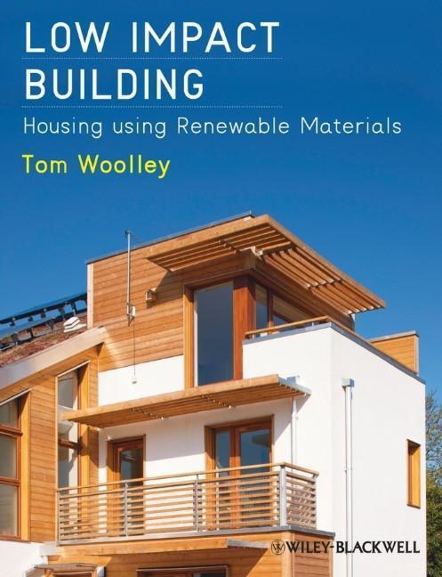 Cover: 9781444336603 | Low Impact Building | Housing Using Renewable Materials | Tom Woolley