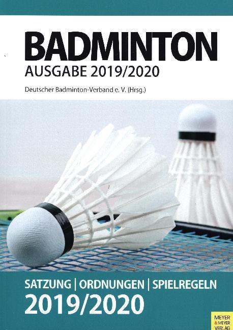 Cover: 9783840376726 | Badminton - Satzung, Ordnung, Spielregeln 2019/2020 | Verband | Buch