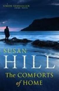 Cover: 9780701187675 | The Comforts of Home: Simon Serrailler Book 9 | Susan Hill | Buch
