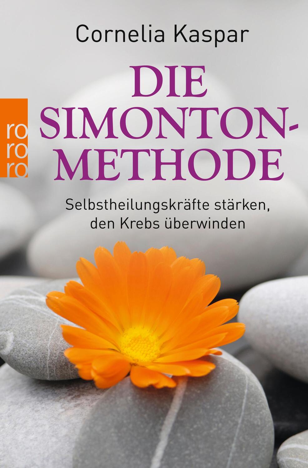 Cover: 9783499629891 | Die Simonton-Methode | Cornelia Kaspar | Taschenbuch | Deutsch | 2015