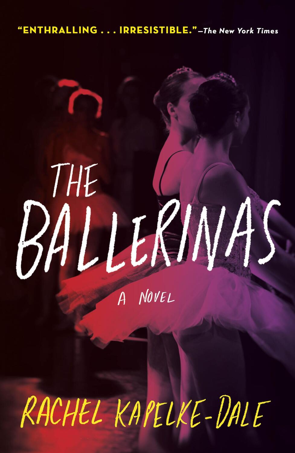 Cover: 9781250810113 | The Ballerinas | Rachel Kapelke-Dale | Taschenbuch | Englisch | 2022