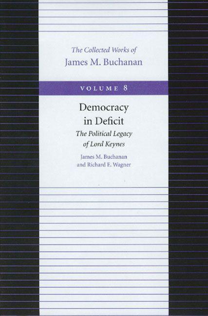 Cover: 9780865972285 | Democracy in Deficit | The Political Legacy of Lord Keynes | Buch