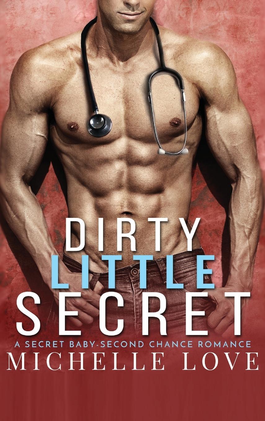 Cover: 9781648088537 | Dirty Little Secret | A Secret Baby - Second Chance Romance | Love