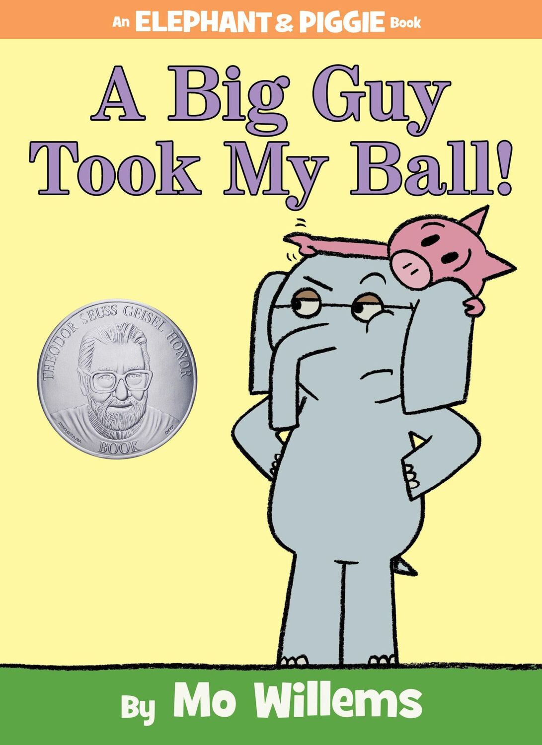 Cover: 9781423174912 | A Big Guy Took My Ball!-An Elephant and Piggie Book | Mo Willems