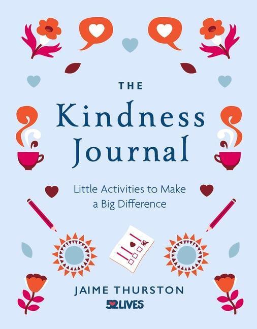 Cover: 9781912785384 | The Kindness Journal | Little Activities to Make a Big Difference