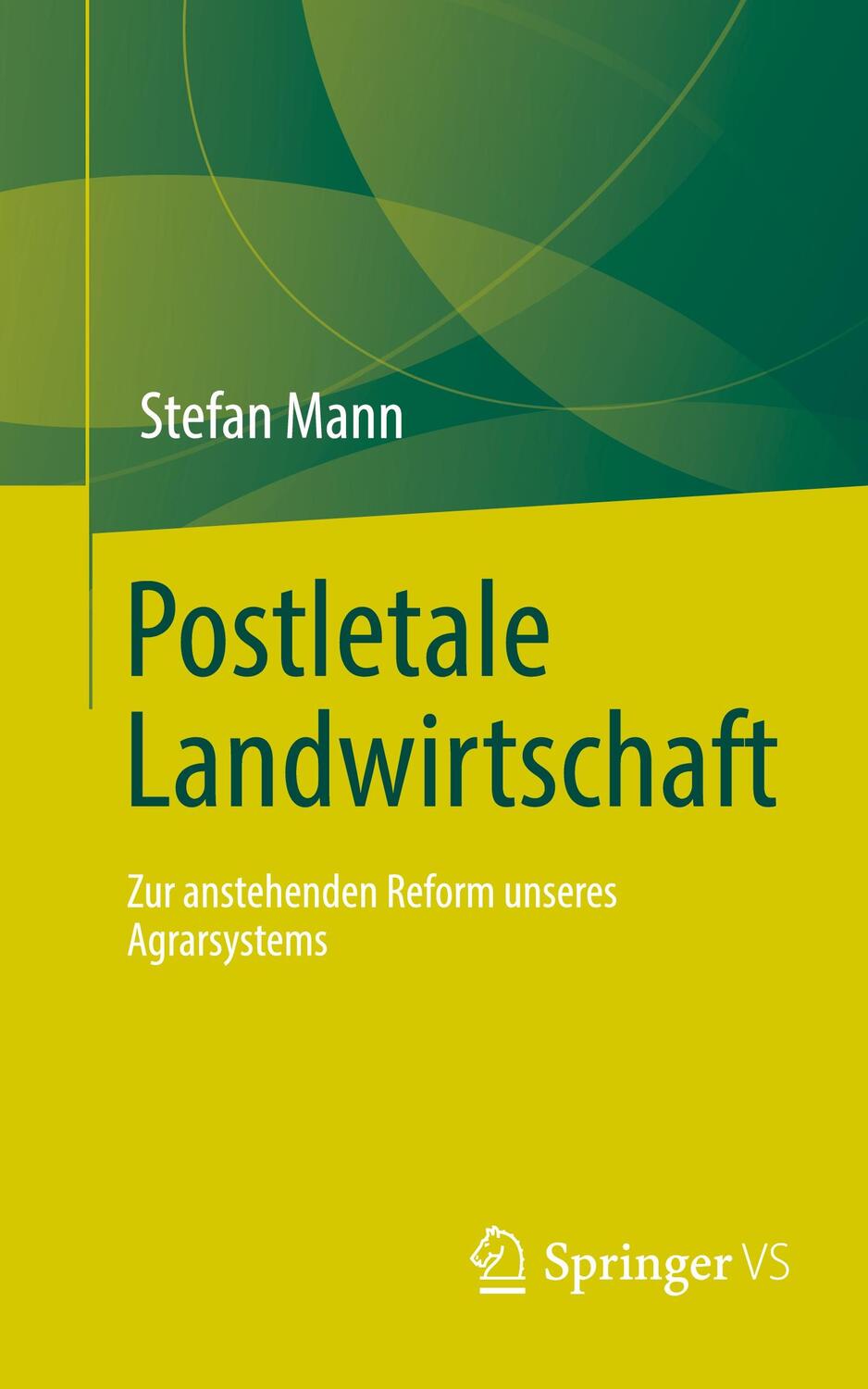 Cover: 9783658379667 | Postletale Landwirtschaft | Stefan Mann | Taschenbuch | VI | Deutsch
