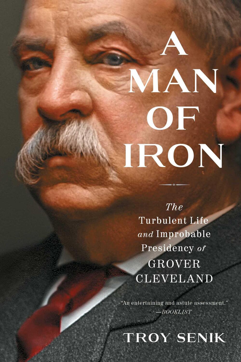 Cover: 9781982140779 | A Man of Iron: The Turbulent Life and Improbable Presidency of...