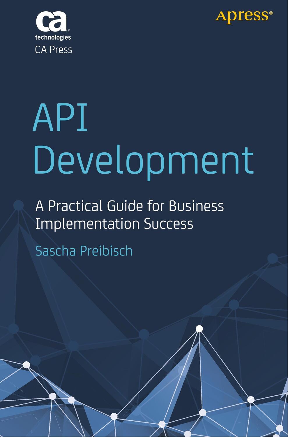 Cover: 9781484241394 | API Development | Sascha Preibisch | Taschenbuch | Paperback | 2018