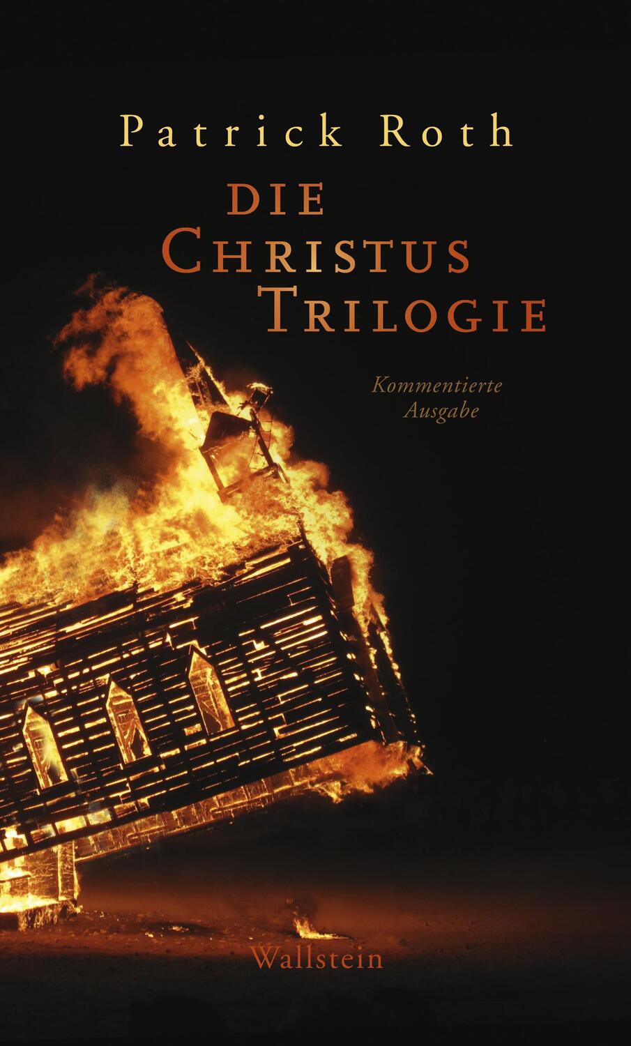 Cover: 9783835330658 | Die Christus Trilogie | Kommentierte Ausgabe | Patrick Roth | Buch