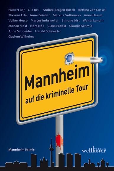 Cover: 9783954281060 | Mannheim auf die kriminelle Tour | Bär | Taschenbuch | 280 S. | 2012