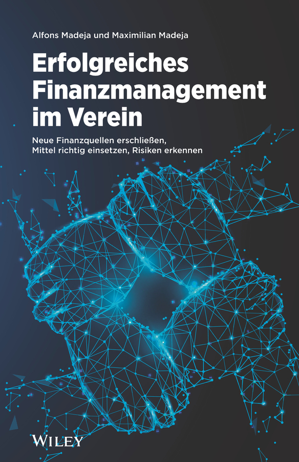 Cover: 9783527510641 | Erfolgreiches Finanzmanagement im Verein | Alfons Madeja (u. a.)