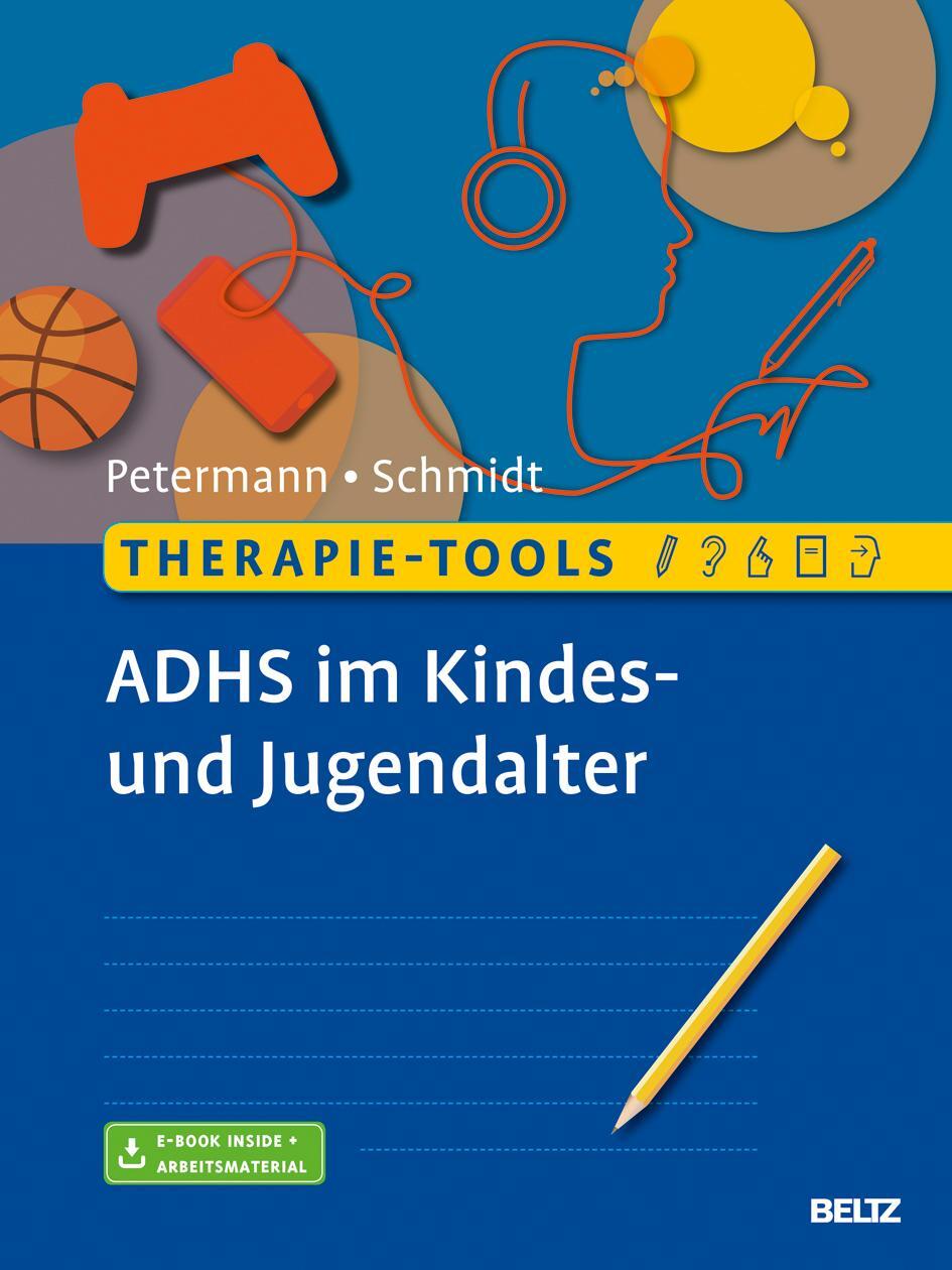 Cover: 9783621285933 | Therapie-Tools ADHS im Kindes- und Jugendalter | Petermann (u. a.)