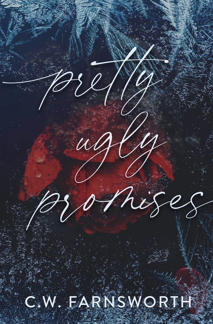 Cover: 9781088171806 | Pretty Ugly Promises | C. W. Farnsworth | Taschenbuch | Paperback