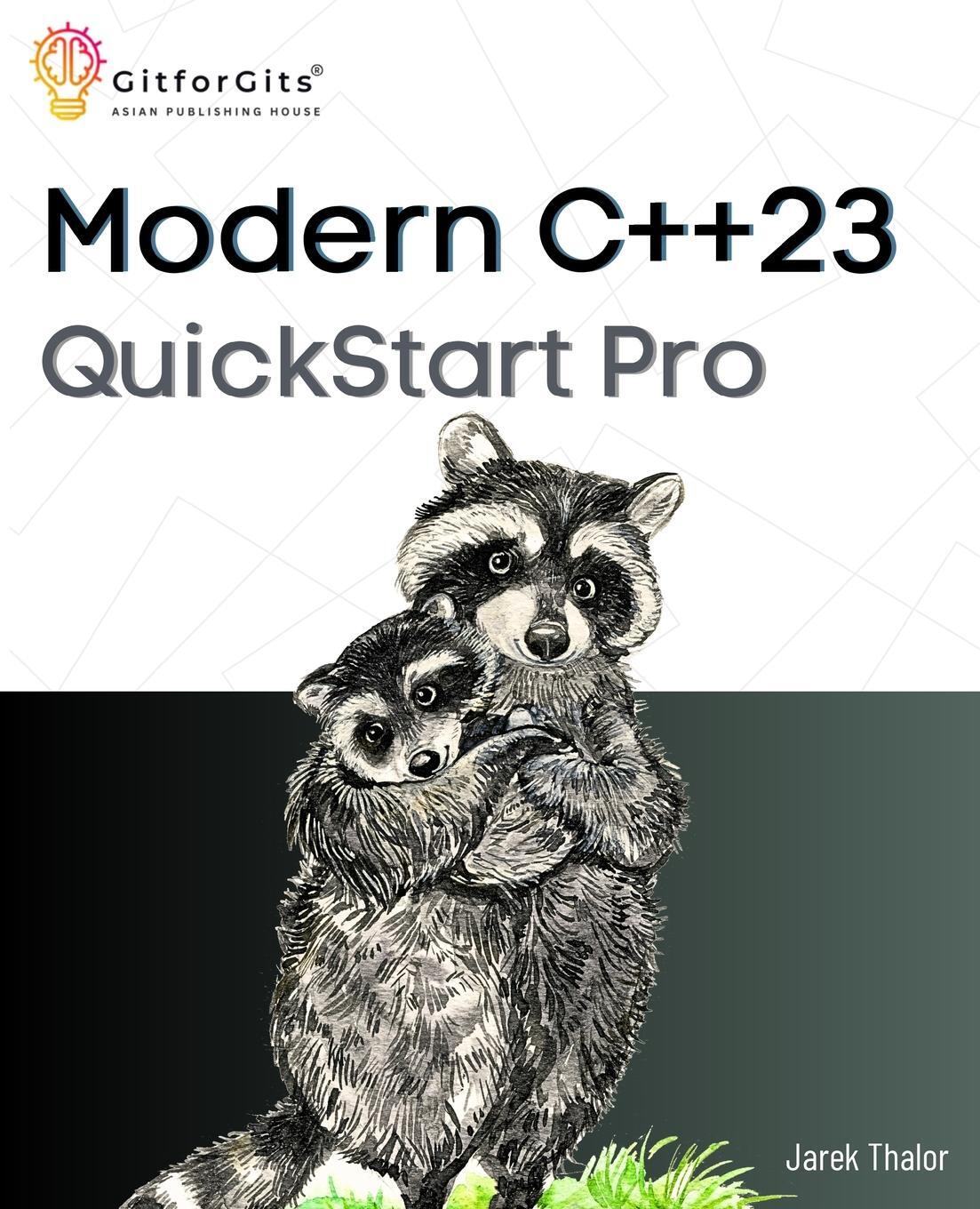 Cover: 9788197416569 | Modern C++23 QuickStart Pro | Jarek Thalor | Taschenbuch | Paperback