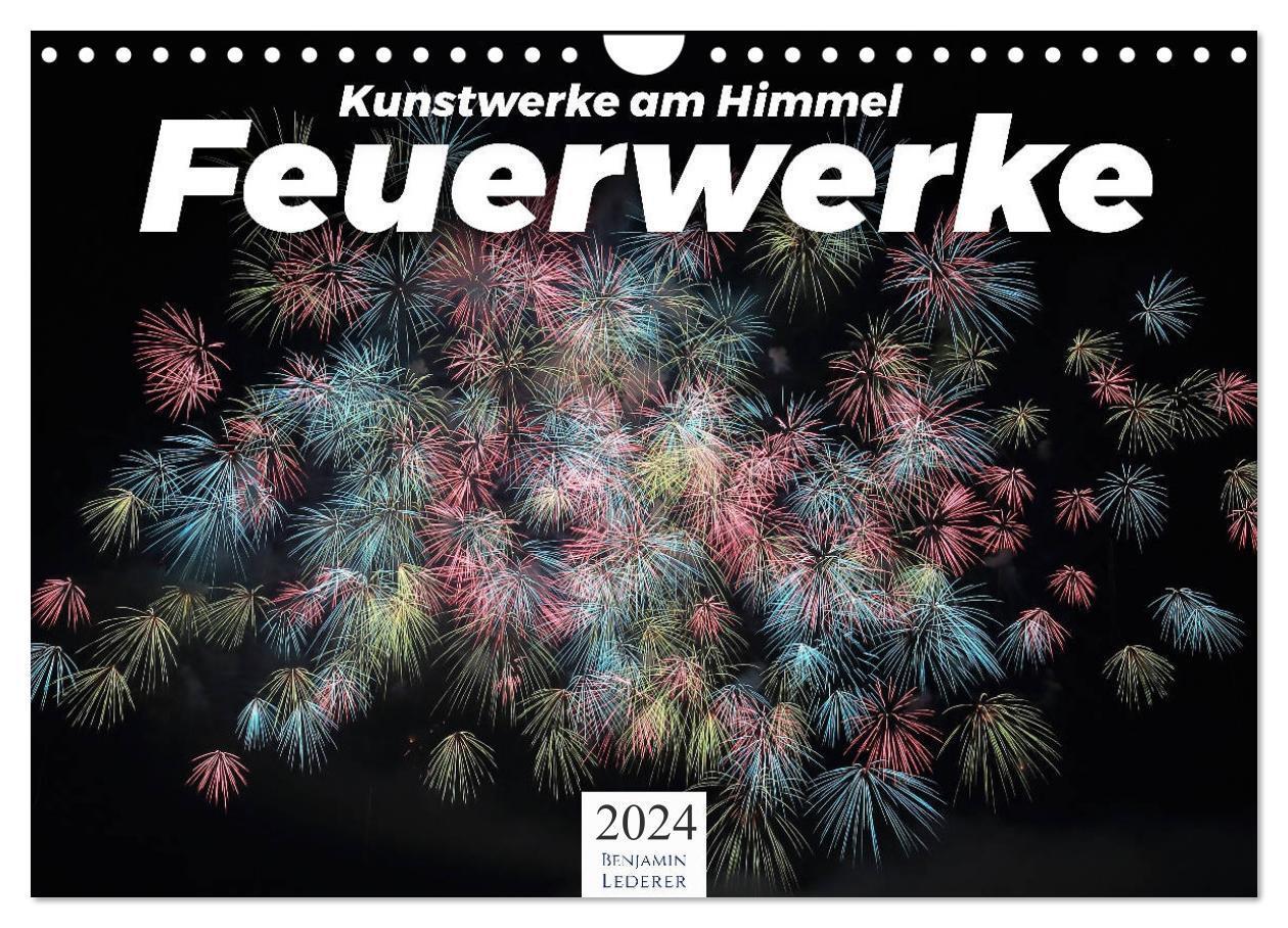 Cover: 9783675873698 | Feuerwerke - Kunstwerke am Himmel (Wandkalender 2024 DIN A4 quer),...