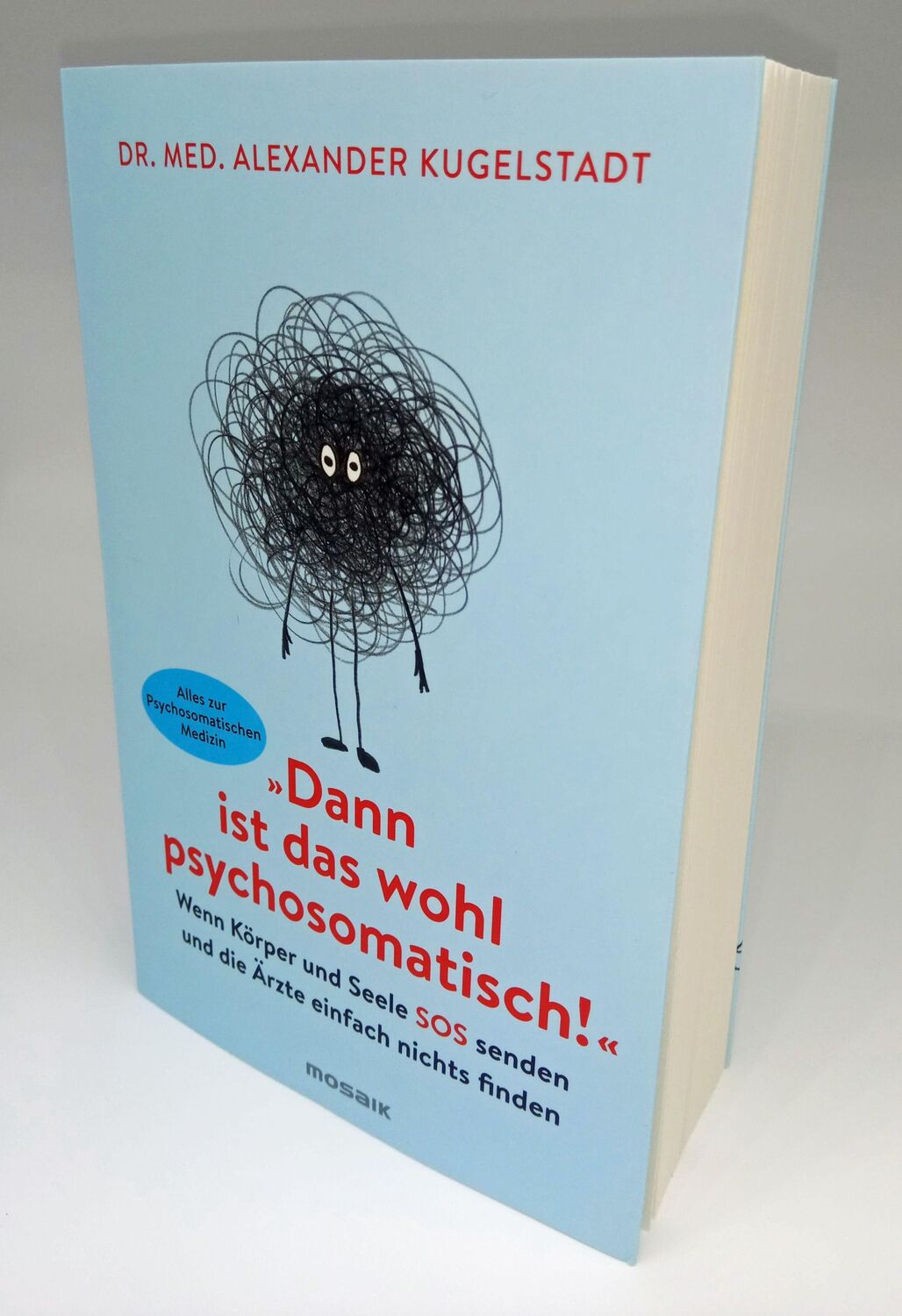 Bild: 9783442393589 | "Dann ist das wohl psychosomatisch!" | Alexander Kugelstadt | Buch