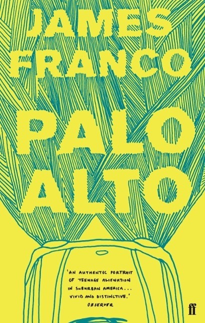 Cover: 9780571273188 | Palo Alto | James Franco | Taschenbuch | Englisch | 2011