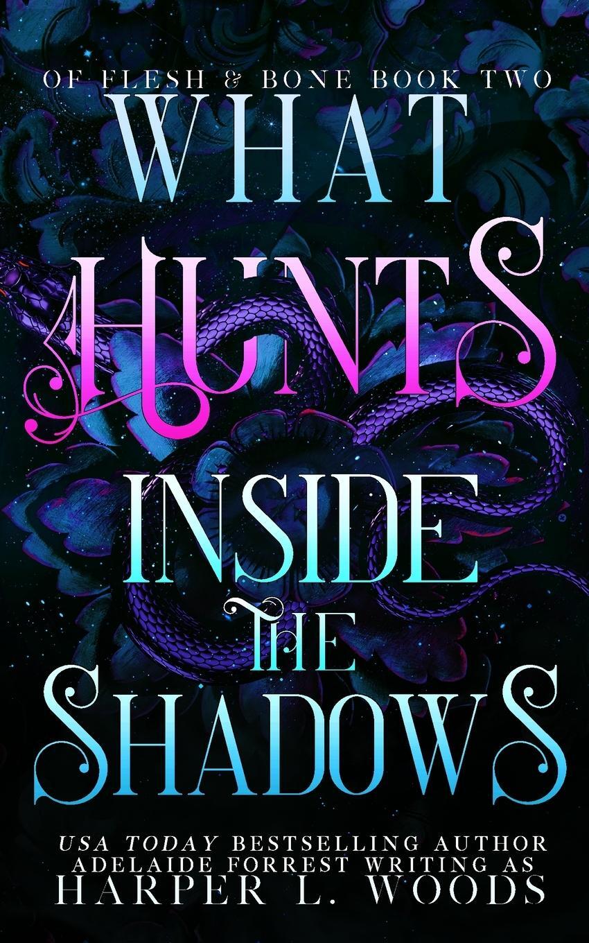 Cover: 9798218055691 | What Hunts Inside the Shadows | Harper L Woods (u. a.) | Taschenbuch