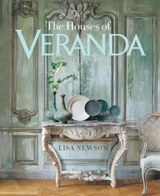Cover: 9781588169273 | The Houses of Veranda | Lisa Newsom (u. a.) | Buch | Englisch | 2012
