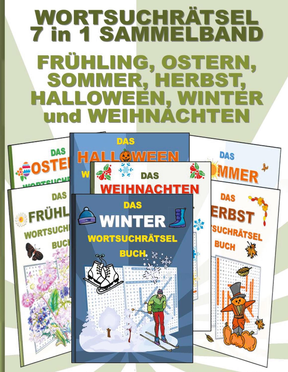 Cover: 9783754398197 | WORTSUCHRÄTSEL 7 in 1 SAMMELBAND FRÜHLING, OSTERN, SOMMER, HERBST,...
