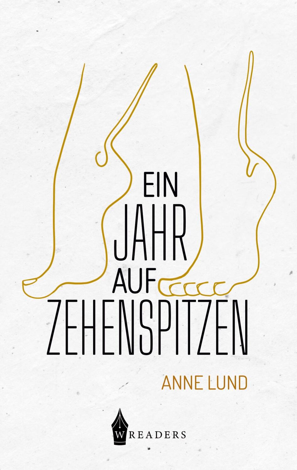 Cover: 9783967333848 | Ein Jahr auf Zehenspitzen | Anne Lund | Taschenbuch | Paperback | 2022