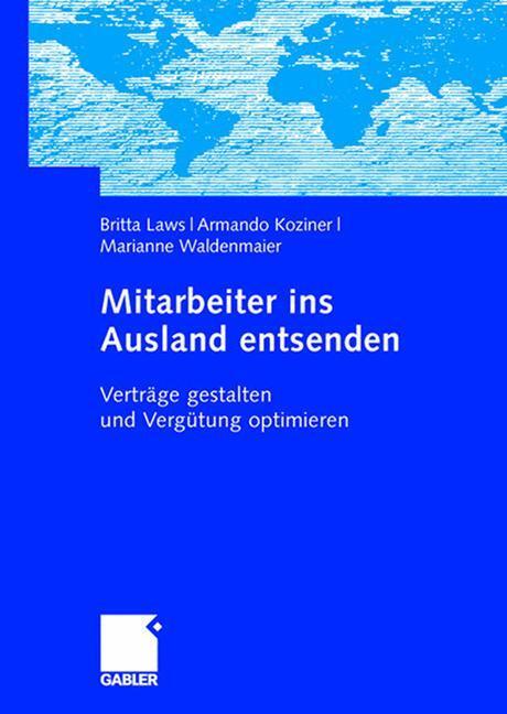 Cover: 9783834901323 | Mitarbeiter ins Ausland entsenden | Britta Laws (u. a.) | Taschenbuch
