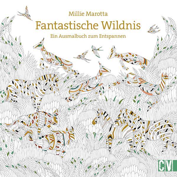 Cover: 9783862303489 | Fantastische Wildnis | Ein Ausmalbuch zum Entspannen | Millie Marotta