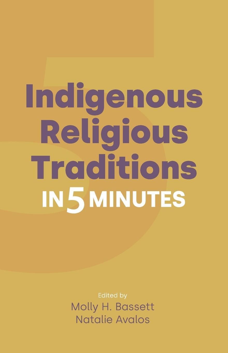 Cover: 9781800502031 | Indigenous Religious Traditions in Five Minutes | Molly Bassett | Buch