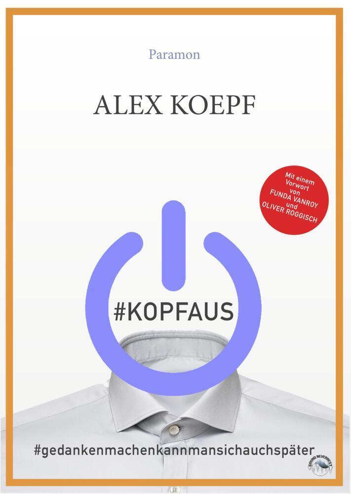 Cover: 9783038307167 | #kopfaus | #gedankenmachenkannstDuDirauchspäter | Alex Köpf | Buch