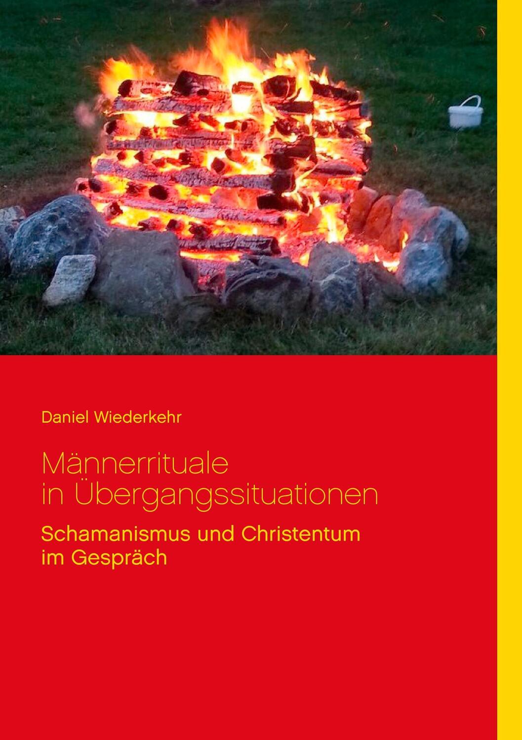 Cover: 9783739216867 | Männerrituale in Übergangssituationen | Daniel Wiederkehr | Buch