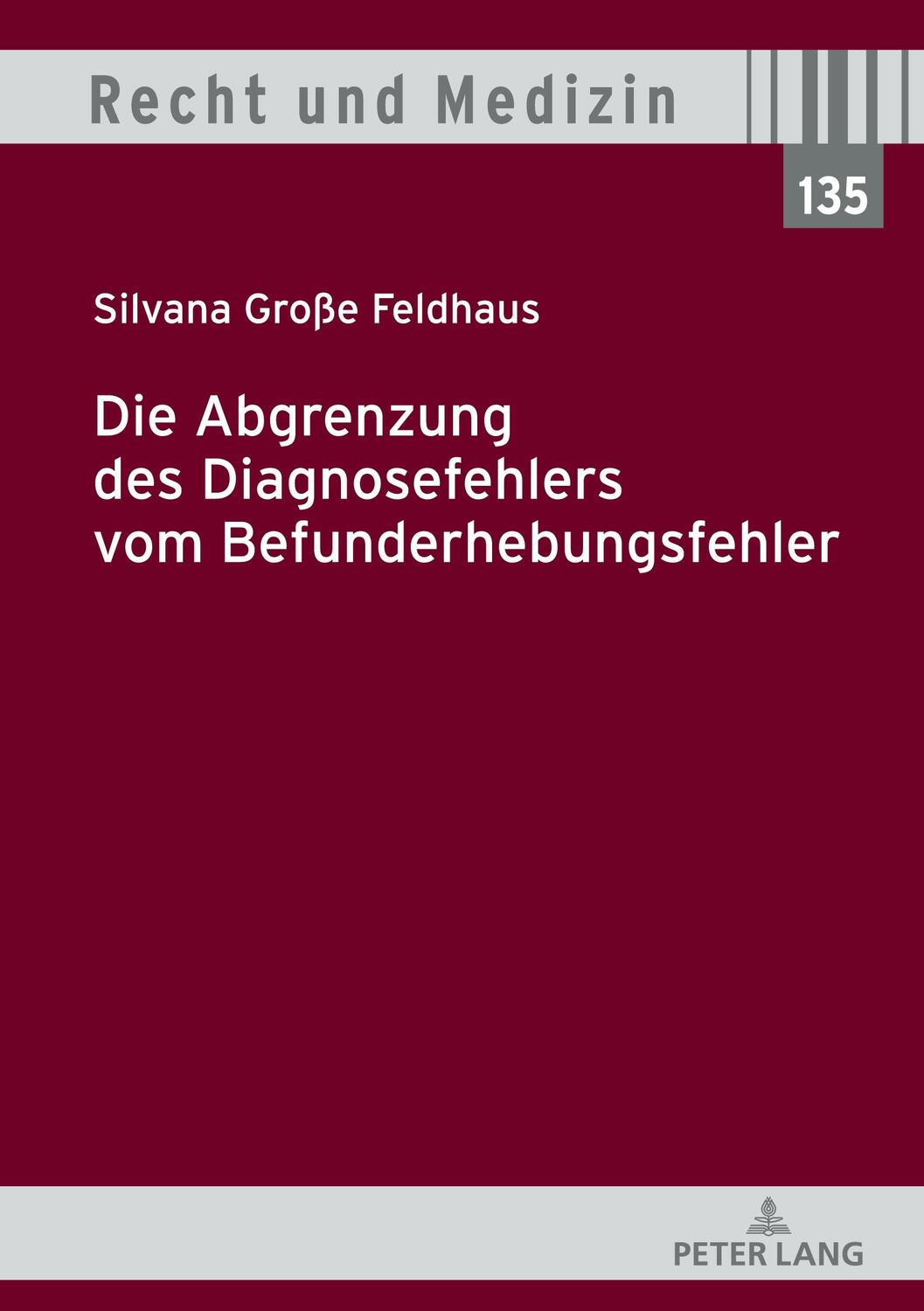 Cover: 9783631794579 | Die Abgrenzung des Diagnosefehlers vom Befunderhebungsfehler | Buch